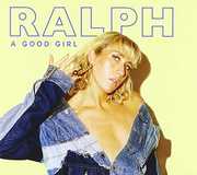 Good Girl [Import] , Ralph