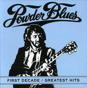 First Decade: Greatest Hits [Import] , Powder Blues Band