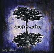 Deep Water , Tony Furtado