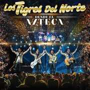 Desde El Azteca , Tigres Del Norte