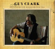 Somedays the Song Writes You , Guy Clark