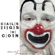 Clown (remastered) , Charles Mingus