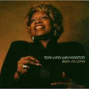 Been So Long , Toni Lynn Washington