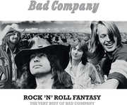Rock N Roll Fantasy: The Very Best of Bad Company , Bad Company