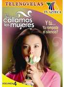 Lo Que Callamos Las Mujeres, Vol. 4 