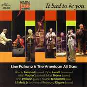 It Had to Be You , Lino Patruno