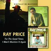 For the Good Times /  I Won't Mention It Again [Import] , Ray Price