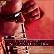 Art of the Indian Dilruba , Baluji Shrivastav