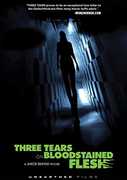 Three Tears on Bloodstained Flesh 