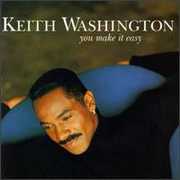 You Make It Easy , Keith Washington