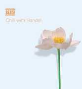 Chill with Handel , Various Artists