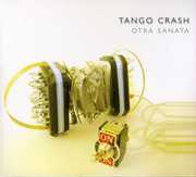 Otra Sanata , Tango Crash