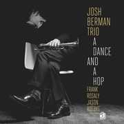 Dance & a Hop , Josh Berman