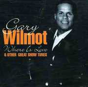 Where Is Love and Other Great Show , Gary Wilmot