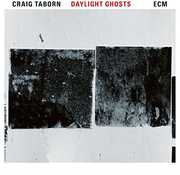 Daylight Ghosts , Craig Taborn
