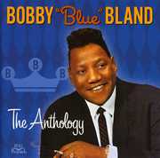 The Anthology , Bobby "Blue" Bland