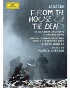 From the House of the Dead , Pierre Boulez