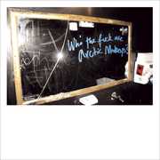 Who the F*** Are Arctic Monkeys , Arctic Monkeys