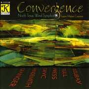 Convergence , North Texas Wind Symphony