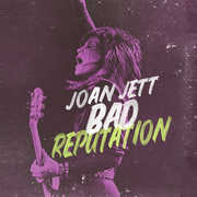 Bad Reputation: Music From The Original Motion Picture , Joan Jett