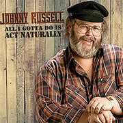 All I Gotta Do Is Act Naturally , Johnny Russell