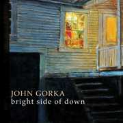 Bright Side of Down , John Gorka
