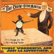 The Crow: New Songs For The Five String Banjo , Steve Martin
