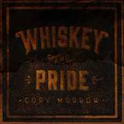 Whiskey And Pride , Cory Morrow
