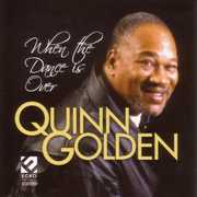 When the Dance Is Over , Quinn Golden