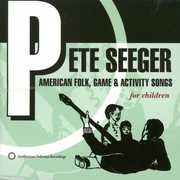 American Folk, Game and Activity Songs For Children , Pete Seeger