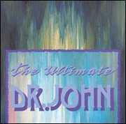 Ultimate Dr John , Dr. John
