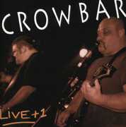 Live + 1 , Crowbar