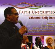 Faith Unscripted, Vol. 1 , Bobby Jones