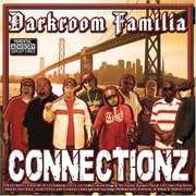 Connectionz [Explicit Content] , DarkRoom Familia