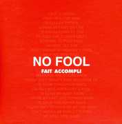 No Fool/ On a Blue Day [Import] , Fait Accompli