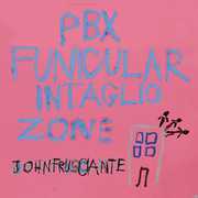 PBX Funicular Intaglio Zone , John Frusciante
