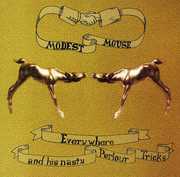 Everywhere and His Nasty Parlour Tricks , Modest Mouse