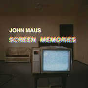 Screen Memories , John Maus