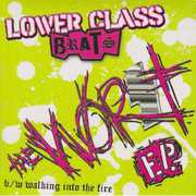Worst , Lower Class Brats