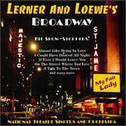 Lerner & Loewe's Broadway , National Theatre Singers & Orchestra