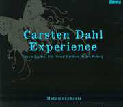 Metamorphosis , Carsten Dahl Experience