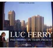 Philosophie Du Temps Present , Luc Ferry