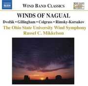Winds of Nagual / Various , Ohio State University Wind Symphony