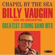Chapel By The Sea/ Greatest String Band Hits , Billy Vaughn
