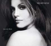 You Are There , Hilary Kole