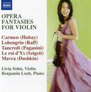Opera Fantasies for Violin , Livia Sohn