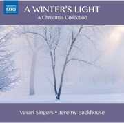 Winter's Light: Carols from the 17th & 19th & 20th , Vasari Singers
