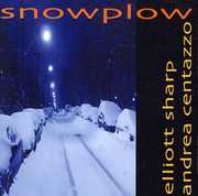 Snowplow , Elliott Sharp