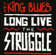 Long Live the Struggle [Import] , The King Blues