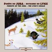 Forests Of The Jura: The Lynx's Realm , Sounds Of Nature